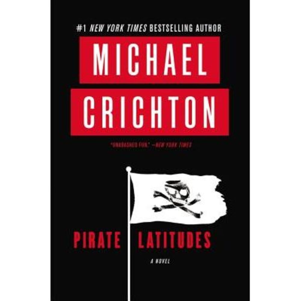 Pirate Latitudes -- Michael Crichton